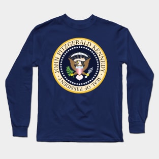 John F Kennedy Presidential Seal (non-official) Long Sleeve T-Shirt